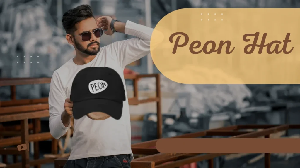 Peon Hat: Decoding the Timeless Elegance - Goalachieverss