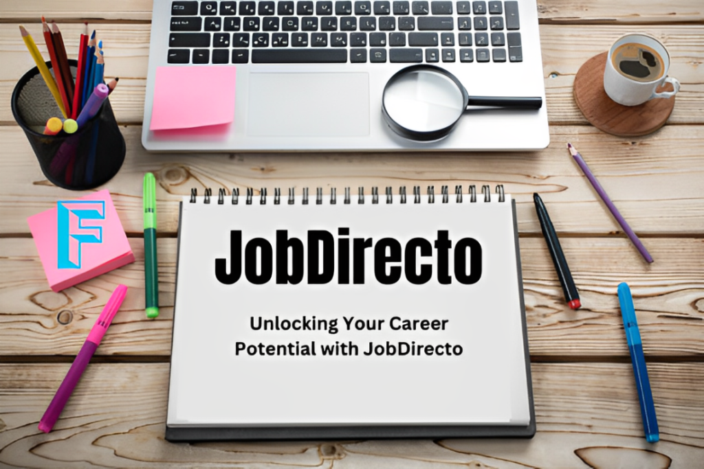 The Benefits of Using JobDirecto for Job Search