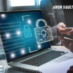 Benefits of Using Anon Vault